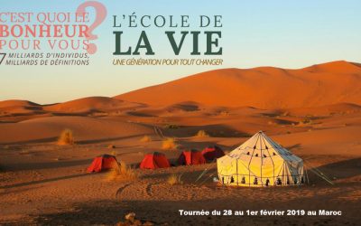 Grande tournée du film C’est quoi le bonheur pour vous? et L’école de la vie, une génération pour tout changer au Maroc