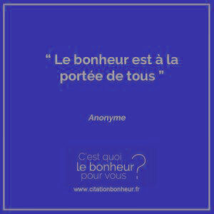 le bonheur citation courte